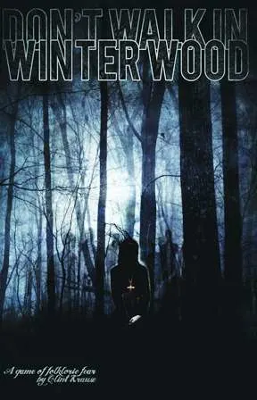 "Don't Walk in Winter Wood" Horror-Rollenspiel
